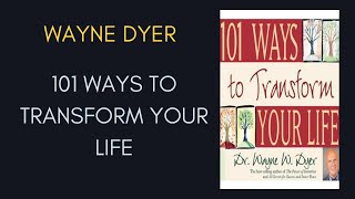 101 ways to transform your life Wayne W Dyer [upl. by Siuqramed]