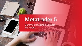 METATRADER  Comment Ouvrir un Compte MT5 REEL [upl. by Arbrab]