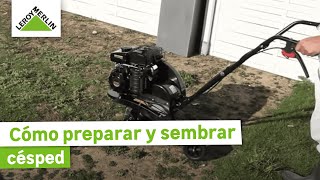 Cómo preparar y sembrar cesped ¡Guía paso a paso  LEROY MERLIN [upl. by Enivid]