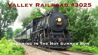 Valley Railroad 3025 Steaming in the Hot Summer Sun [upl. by Giesser]