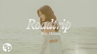 Roadtrip  Belle Mariano Lyrics [upl. by Melina]