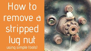 How To Remove A Stripped Lug Nut With Common Tools [upl. by Ramas]