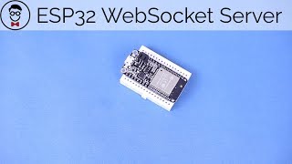 How to Make an Arduino WebSocket Server with an ESP32 [upl. by Putscher]