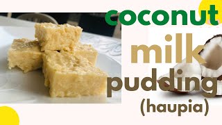 Easy recipe for creamy coconut milk pudding haupia [upl. by Sirahs]