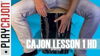 Cajon Lesson 1  The Basics HD New Version [upl. by Nuahsor]