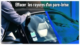 COMMENT effacer les rayures sur un parebrise [upl. by Hurleigh]