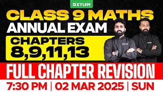 Class 9 Annual Exam  Maths  Chapters  891113  Full Chapter Revision  Xylem Class 9 [upl. by Andree]