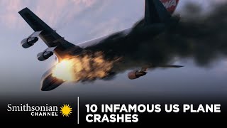 10 Infamous US Plane Crashes  Smithsonian Channel [upl. by Niaz]