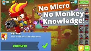 Round 100 Deflation with NO MONKEY KNOWLEDGE  Inflated Achievement Guide  BTD6 [upl. by Nimref]