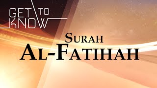 GET TO KNOW Ep 1  Surah AlFatihah  Nouman Ali Khan  Quran Weekly [upl. by Atsiuqal]