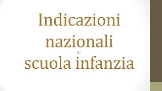 CONCORSO DOCENTI Indicazioni Nazionali Scuola dell’infanzia [upl. by Enelia]