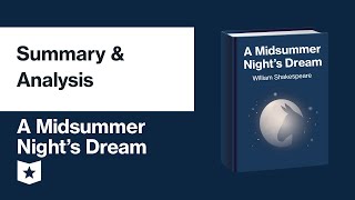 A Midsummer Nights Dream by William Shakespeare  Summary amp Analysis [upl. by Oicneconi]