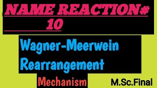 Wagner Meerwein Rearrangement Mechanism [upl. by Bedelia]