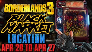 Black Market Vending Machine Location April 20 2023  GOD ROLL SAVE  Borderlands 3 [upl. by Nahoj]