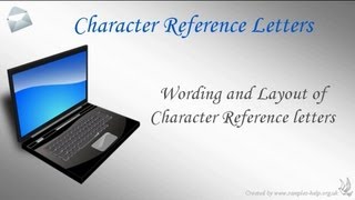 How to write Character Reference Letters [upl. by Ainocal]