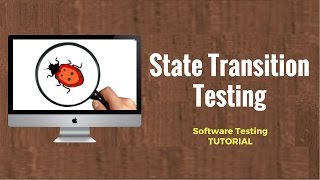 State Transition Testing Software Testing Tutorial 17 [upl. by Mitchel]