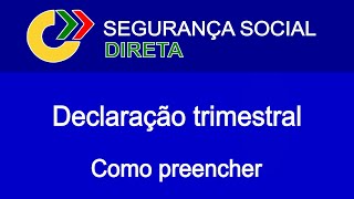 Declaração Trimestral como preencher  Segurança social [upl. by Ahseryt192]