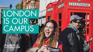 London is Our Campus  University of Westminster  Join Us [upl. by Aikem]