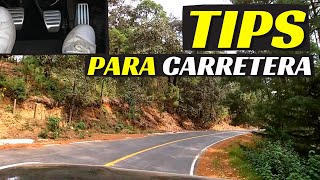 TIPS PARA CARRETERA Dónde frenar Dónde acelerar  Velocidad Total [upl. by Graff]