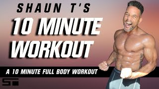 Shaun Ts 10 Minute Full Body Workout [upl. by Drawde759]