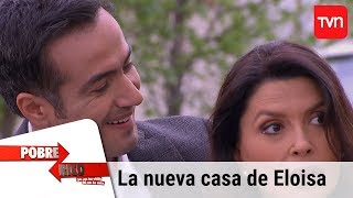 La nueva casa de Eloisa  Pobre rico  T1E157 [upl. by Suoicul]