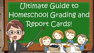 Ultimate Guide on How To Grade and Create Report Cards  SIMPLIFIED Homeschool [upl. by Dasi]