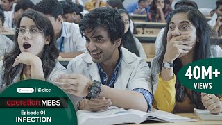 Dice Media  Operation MBBS  Web Series  Episode 1  Infection ft Ayush Mehra [upl. by Nwahsad61]