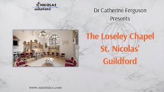 The Loseley Chapel St Nicolas Church Guildford [upl. by Malissa577]