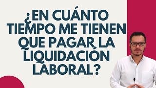 🔴PAGO DE LIQUIDACIÓN al FINALIZAR CONTRATO de TRABAJO  PAGO de LIQUIDACIÓN LABORAL🔴 [upl. by Daj]