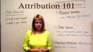 Journalism Writing Attribution 101 [upl. by Eniawed]