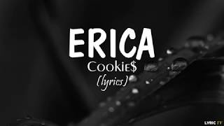 Erica lyrics  Cookie [upl. by Ahrat]