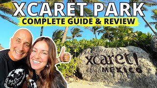 XCARET  COMPLETE GUIDE to planning THE BEST DAY at XCARET PARK 🔥 MEXICO ESPECTACULAR [upl. by Katey]