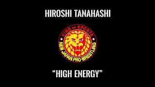 Hiroshi Tanahashi NJPW Theme Song High Energy [upl. by Dammahom332]