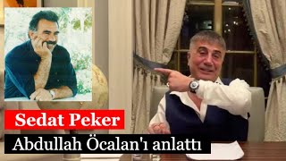 Sedat Peker Abdullah Öcalanı anlattı [upl. by Akinihs734]