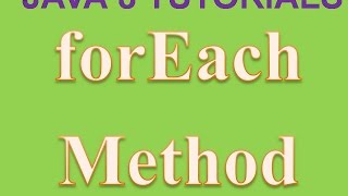 ForEach Method in Java 8 [upl. by Annairam]