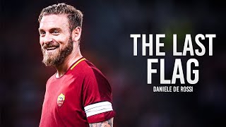 Daniele De Rossi  Goodbye Daniele  Thank you for all  Tackles Skills amp Goals  HD [upl. by Heinrich824]