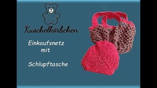 Einkaufsnetz mit Schlupftasche häkeln [upl. by Bove480]