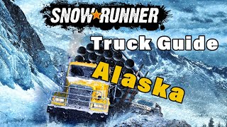 SnowRunner Truck Guide  Alaska [upl. by Yssenhguahs]