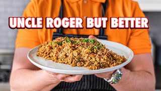 Making Uncle Rogers Fried Rice at Home  But Better [upl. by Papagena]