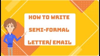 How to Write a Semiformal Letter or Email CEFR [upl. by Litton]