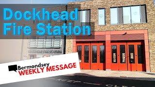 Bermondsey Weekly Message Dockhead Fire Station [upl. by Assilen]