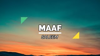 Hits Malaysia Saleem  Maaf Lirik HD [upl. by Ylerebmik411]