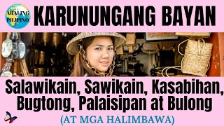 Mga Karunungang Bayan  Salawikain Sawikain KasabihanBugtong Palaisipan Bulong at mga Halimbawa [upl. by Sidalg]