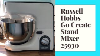 Russell Hobbs Go Create Stand Mixer 25930  Unboxing Setup amp Review [upl. by Yv]