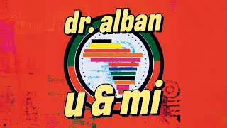 Dr Alban  U amp Mi Official Audio [upl. by Tyrrell818]