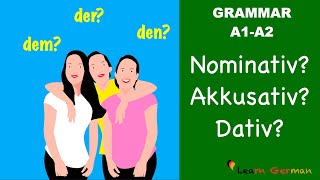 Nominativ Akkusativ Dativ  3 Cases in German  Learn German Grammar  A1A2 [upl. by Salta]