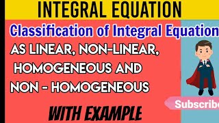 Classification of integral Equation on the basis of linear homogenous [upl. by Conard]