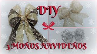 DIY 3 MOÑOS NAVIDEÑOS Cómo hacer un moño navideño de 3 formas [upl. by Adnilrem120]