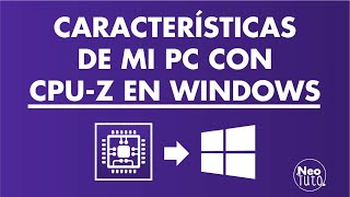 CPUZ  Especificaciones de mi PC  Windows [upl. by Ahsac]