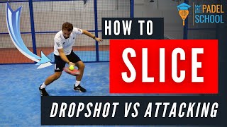 HOW amp WHEN to SLICEDropshot vs Attacking [upl. by Ahilam524]